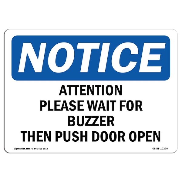 OSHA Notice Sign, 3.5" Height, Attention Please Wait For Buzzer n Push Sign, Landscape, 10PK